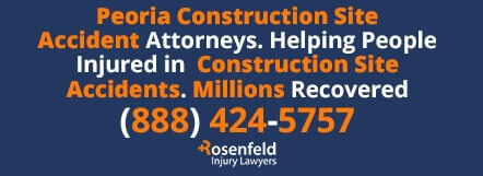 Peoria Construction Accident Law Firm