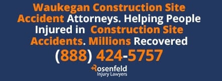 Waukegan Construction Accident Law Firm