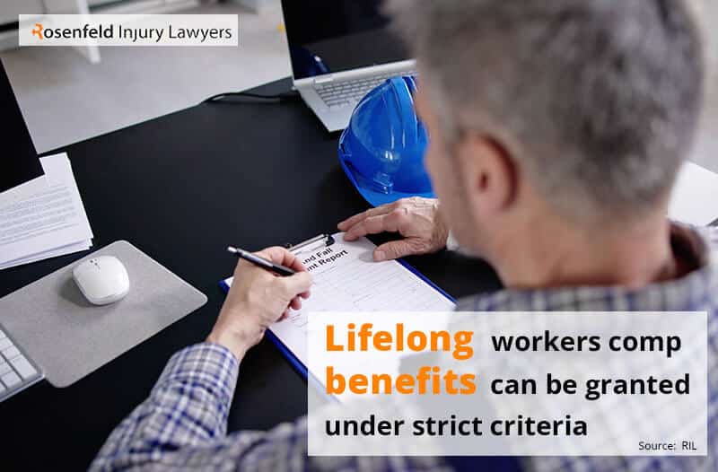 Lifelong workers comp benefits can be granted under strict criteria